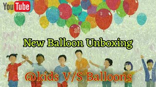 Unboxing New Balloons [upl. by Ardua293]