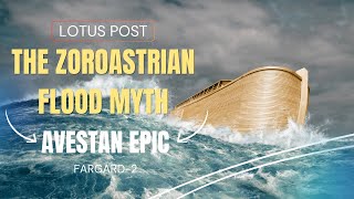 Avestan Flood Myth Story Explained in English Myths of YIMA Fargard 2  Zoroastrian Flood Myth [upl. by Yniffit]