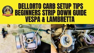 Dellorto Carb Setup Tips – Beginners Strip Down Guide – Vespa amp Lambretta Carburettor Jetting [upl. by Eniamor]