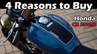 4 Reasons to Buy the Honda CB 350RS  Pronoy The Bike Lover [upl. by Krid365]