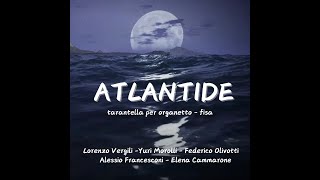 Lorenzo Vergili Yuri Morolli Federico Olivotti Alessio Francesconi Elena Cammarone  ATLANTIDE [upl. by Eeladnerb]