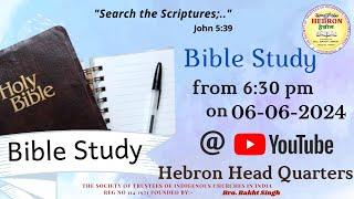 BIBLE STUDY  06062024  HEBRON  HEADQUARTERS  HYDERABAD [upl. by Anonyw]