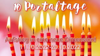 Portaltage 10Portaltage 🌀 Oktober 🍂🍁 Reading 🔮 Aufstieg in eine neue Dimension 🌈🦋❤️ [upl. by Naitsirhc777]