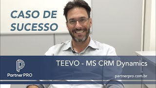 Dynamics CRM  Caso de Sucesso Teevo [upl. by Hastings]