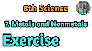 7 Metals and Nonmetals Exercise Class 8 Science [upl. by Renner]