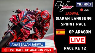 Jadwal Siaran Langsung Sprint Race MotoGP Aragon 2024  MotoGP Aragon 2024 Live Trans 7  MotoGP [upl. by Sikes]