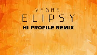 Vegas  Elipsy Hi Profile Remix [upl. by Melosa]