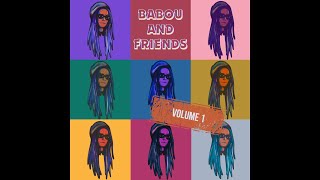 BaBou and Friends  Volume 1 FULL ALBUM [upl. by Helenka]