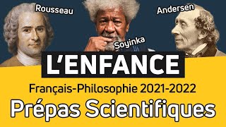 LENFANCE 🐣 FrançaisPhilosophie en CPGE Thème de Prépa Scientifique 20212022 [upl. by Yliram]