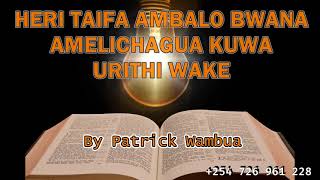 HERI TAIFA AMBALO BWANA AMELICHAGUA  ZABURI 33 DOM UTATU MTAKATIFU BY PATRICK WAMBUA [upl. by Jempty]