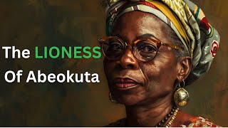 The LIONESS of Abeokuta  Funmilayo Ransome Kuti [upl. by Gnoz683]