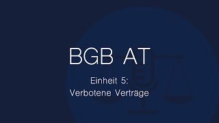 BGB AT Folge 5 Verbotene Verträge [upl. by Nomyad471]