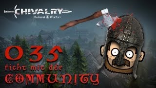 SgtRumpel zockt CHIVALRY mit der Community 035 deutsch 720p [upl. by Camel]