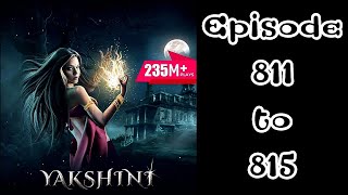 Yakshini episode 811 to 815 pocket fm story [upl. by Duffy]