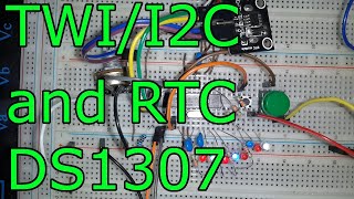 TWI and RTC DS1307 I2C 🔴 ATmega328P Programming 11 AVR microcontroller with Atmel Studio [upl. by Eahcim]