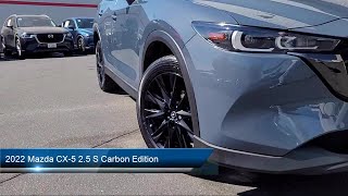 2022 Mazda CX5 25 S Carbon Edition Sport Utility Roseville Sacramento Citrus Heights Folsom Au [upl. by Kim]