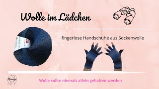 fingerlose Handschuhe aus der Sockenwolle Longcolors von Hjertegarn [upl. by Mueller]