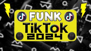 FUNK DO TIKTOK 2024  SET FUNK 2024  AS TOPS FUNK TIKTOK  PLAYLIST FUNK TIK TOK 2024 [upl. by Rey]