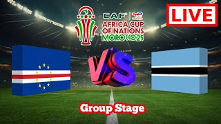 🚨LiveCape Verde Vs BotswanaAfrica Cup Of Nations Qualification Afcon2025Q Group StageRound 3 [upl. by Ecirtahs]