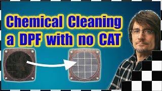 DIY Chemical Clean Your DPF at Home Diesel Particulate Filter with no DOC catalyst [upl. by Dewar]