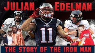 Julian Edelman  The Story of the Iron Man [upl. by Whorton]