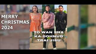 TO WAN SHA DOHNUD TRAI JISU  CHRISTMAS COVER SONG  2024 [upl. by Llenej]