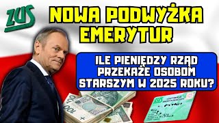 ⚡️Nowa podwyżka emerytur Ile pieniędzy rząd przekaże osobom starszym w 2025 roku [upl. by Carena883]