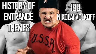 History of Entrance Themes 180  Nikolai Volkoff WWE [upl. by Eeladnerb298]