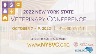 Join CornellVet at the 2022 New York State Veterinary Conference [upl. by Ion]