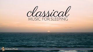 Classical Music for Sleeping [upl. by Eikcuhc498]