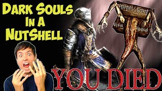 Dark Souls In A Nutshell  Funny Moments Gameplay amp Ordinary Rage [upl. by Madelyn]