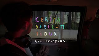 Aku kesepian  CERITA SEBELUM TIDUR Eps 127 [upl. by Ecirpak]