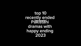 top 10 recently ended Pakistani dramaspakdrama ayezakhan wahajali yumnazaidi ferozkhan [upl. by Llebpmac]