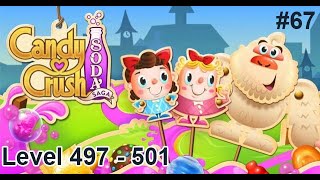 Candy Crush Soda Saga Walkthrough Part 68  Level 497  501 [upl. by Naahs]