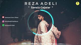 Reza Adeli  Sənsiz Gejələr Rəsmi Audio [upl. by Ribaj]