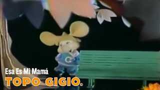 Topo Gigio © Esa Es Mi Mamá [upl. by Oht134]