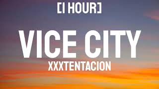 Xxxtentacion  vice city 1 Hour [upl. by Airdnola]