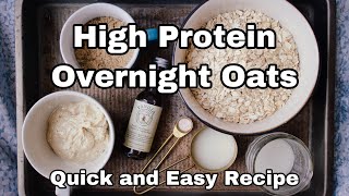 High Protein Overnight Oats  Quick amp Easy Recipe [upl. by Telford]