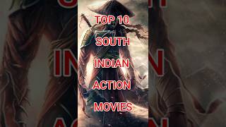 Top 10 South Indian action movies movie top youtube south action shorts youtubeshorts [upl. by Euqinwahs]