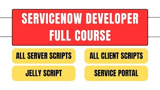 ServiceNow Developer Full Course  Learn ServiceNow Scripting in just 3 hours  ServiceNow [upl. by Nirhtak]