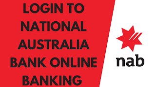 National Australia Bank Online Banking Login  National Australia Bank Online Banking Sign In [upl. by Bronny]