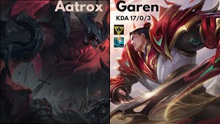 Garen vs Aatrox Top lane [upl. by Alyad720]