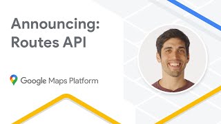 Announcing Routes API [upl. by Dyan]