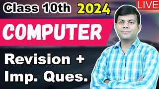 Computer Class 10th Revision for 2024 Exams  Important Questions   Live Stream [upl. by Olocin]