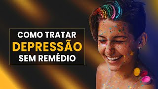 COMO SAIR DA DEPRESSÃO E RECUPERAR SUA VIDA funciona [upl. by Saxela394]