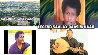 BAXSANEEY HARGEYSAAY LEGEND SAALAX QAASIM NAAJI [upl. by Juliana]