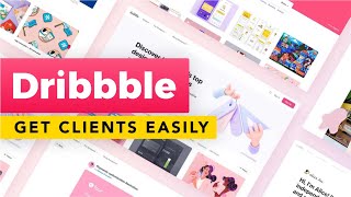 Dribbble 101 How to Set Up the Profile to Get Design Clients [upl. by Aivle]