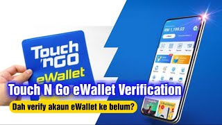 Pengesahan Akaun eDompet Touch N Go  Touch N Go eWallet Verification [upl. by Oinotnas]