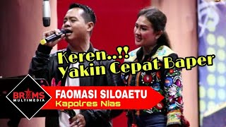 KAPOLRES NIAS BAWAKAN LAGU NIAS FAOMASI SILO AETU BERSAMA FOIMAN ZEGA amp SAXOFONIS BRIAN HAREFA [upl. by Jehias]