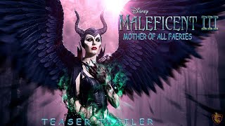 MALEFICENT 3  MOTHER OF ALL FAERIES 2025 FIRST TRAILER  Angelina Jolie  Famke J  Walt Disney [upl. by Byrdie277]